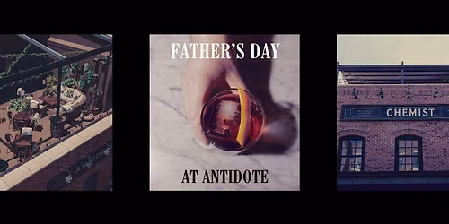 Father's Day at Antidote