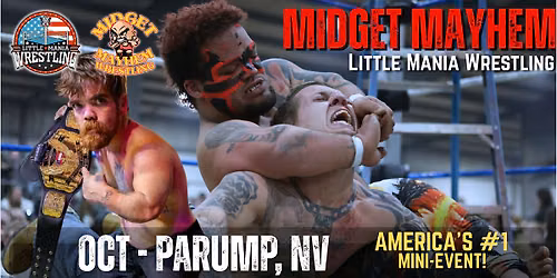 Parump NV - Midget Mayhem \/ Little Mania Mini Wrestling! (Ages 21+)