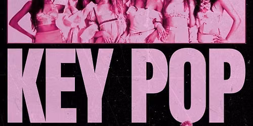LEEDS KEYPOP Freshers Welcomd KPop Club Night: KPop & KHipHop Party | KPop, HipHop, EDM & More | 30\/09\/26