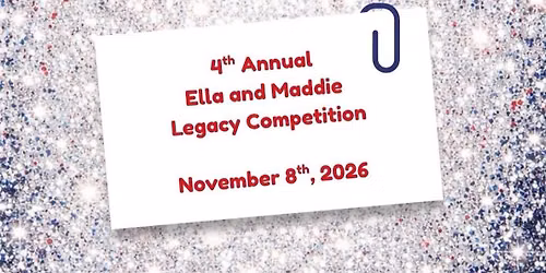 Ella & Maddie Legacy Competition