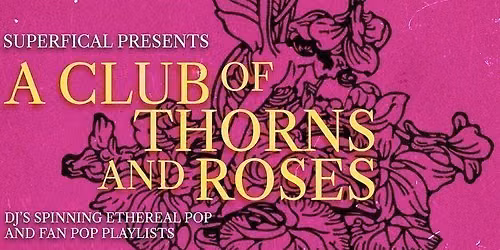 A CLUB OF THORNS AND ROSES