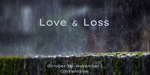 Love & Loss