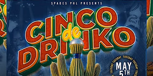 Cinco de Drinko — Spades PHL