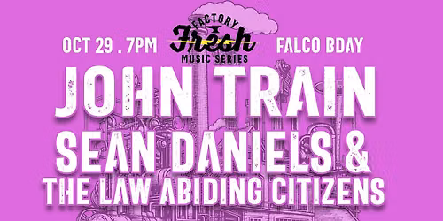John Train \/ Sean Daniels & The Law Abiding Citizens