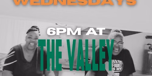Wednesday Nights at The Valley
