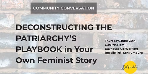 Deconstructing the Patriarchy's Playbook in Your Own Feminist Story
