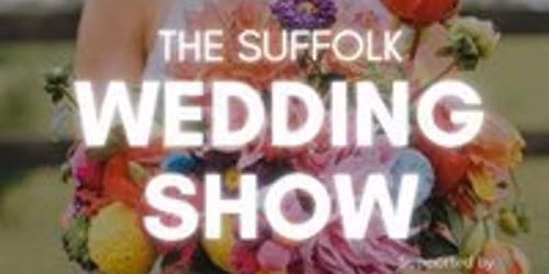 The Suffolk Wedding Show
