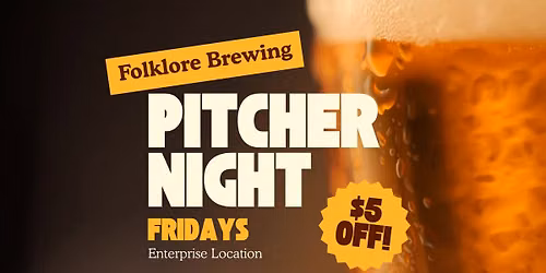 Friday Night Pitcher Night at Folklore Brewing 
