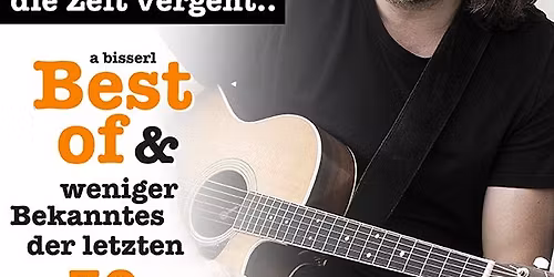 Roland Hefter mit "A Wahnsinn, wia die Zeit vergeht" (Best of) LIVE im Gasthof Klement in Isen