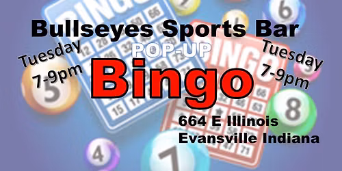 TUESDAY NIGHT Bubbles & BINGO Bullseyes Sports Bar 