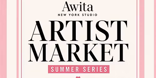Awita Artist Market \u2014 Summer Series \u2600\ufe0f