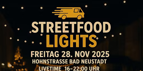 \u2728 Streetfood Lights \u2013 Bad Neustadt \u2728