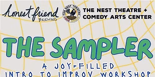 The Sampler - Intro to Improv Workshop @ Honest Friend Brewing