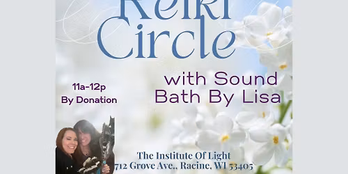 Reiki Circle with Sound Bath By Lisa