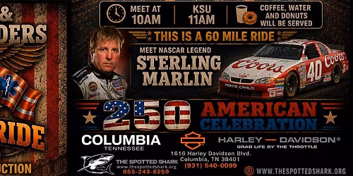 Veterans & First Responders Motorcycle Ride with Sterling Marlin! 