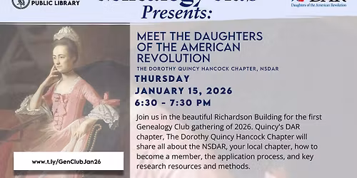Genealogy Club Presents: Meet the Dorothy Quincy Hancock Chapter of DAR