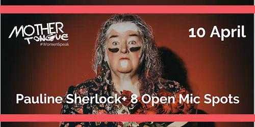 Mother Tongue Poetry APRIL: Pauline Sherlock