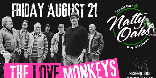 NATTY OAKS WEST ALLIS with The LoveMonkeys