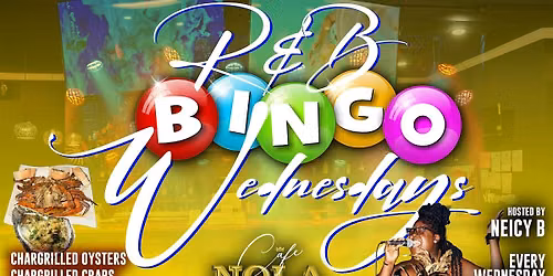 R&B Bingo Wednesdays! Chargrilled Oysters, Crabs, Full Menu, Drinks, Vibes