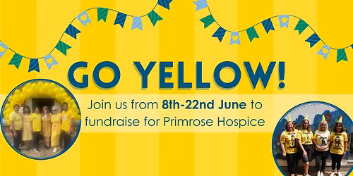 GO YELLOW | Primrose Hospice | Bromsgrove & Redditch
