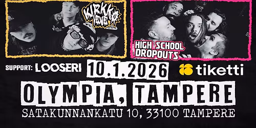 High School Dropouts, Kirkkovene, Looseri, la 10.1.2026 Tampere, Olympia-kortteli