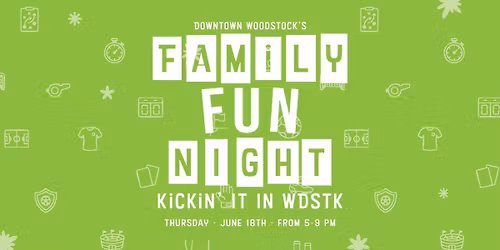 Family Fun Night "Kickin' It In WDSTK" 