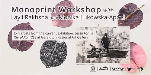 Monoprint Workshop with Layli Rakhsha and Monika Lukowska-Appel
