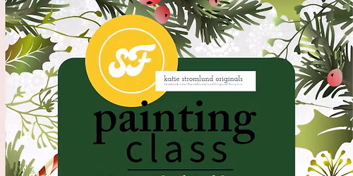 Katie Stromlund Originals: Merry Mistletoe Painting Class