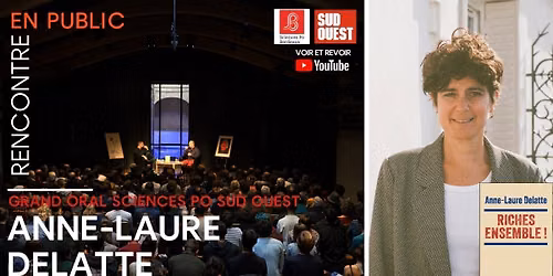 Grand Oral Sciences Po - Sud Ouest avec Anne-Laure Delatte