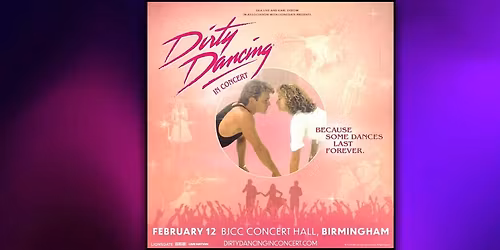 Dirty Dancing - Birmingham