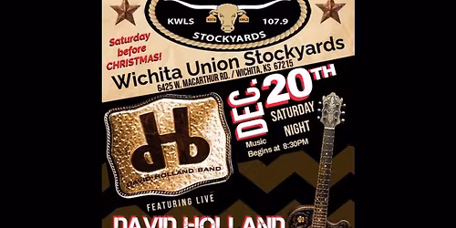 The David Holland Band will perform at the Wichita Union Stockyards on Dec. 20th.