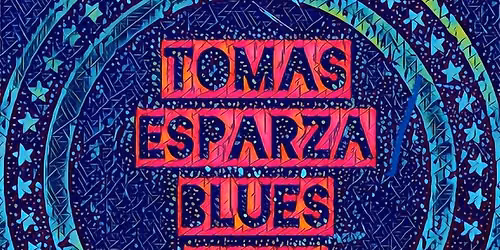 Tulip City Bar and Grill presents Tom\u00e1s Esparza Blues Band 