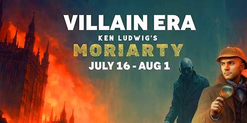 Ken Ludwig's Moriarty | Pennsylvania Shakespeare Festival