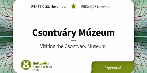 Kultur\u00e1lis Kalandoz\u00e1sok - Csontv\u00e1ry M\u00fazeum \/\/ Cultural Adventures - Visiting the Csontvary Museum