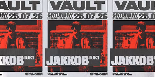 The Vault | Saturdays ft. Jakkob (UK)