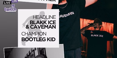 RTB Open Mic & Cypher - Ice & Caveman Headline & Bootleg Kid Champion