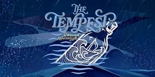 Starlight Shakes presents The Tempest