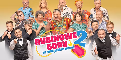 Otwock: Rubinowe Gody 2: Za wszystkie noce!