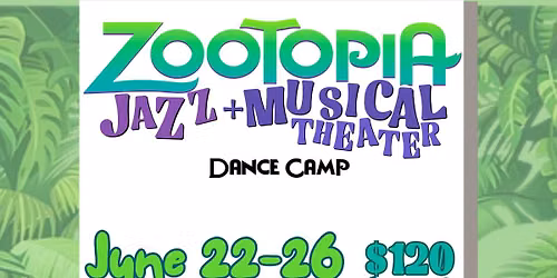 Zootopia Jazz\/Musical Theater Dance Camp