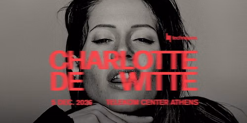 TECHNIQUES 2026: CHARLOTTE DE WITTE IN ATHENS