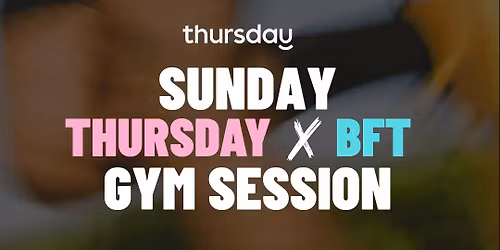 Sunday| BFT Gym Session  |  Prahran