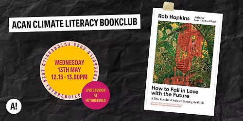 ACAN Climate Literacy Book Club @ Futurebuild 2026 (in person special)