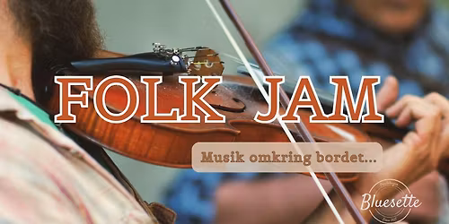 Folk Jam - musik omkring bordet