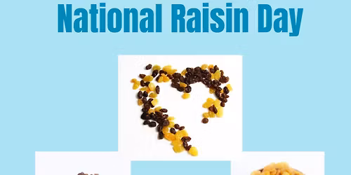 National Raisin Day