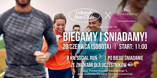BIEGAMY I \u015aNIADAMY | GRC x Targ \u015aniadaniowy