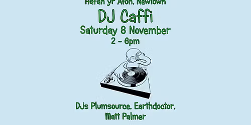 DJ Caffi - Hafan yr Afon, Newtown