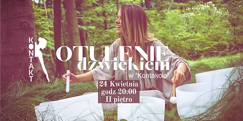 SOUND HEALING - relaksacja w d\u017awi\u0119kach mis kryszta\u0142owych, gongu i \u015bpiewu intuicyjnego