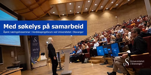 Med s\u00f8kelys p\u00e5 samarbeid - \u00e5pent n\u00e6ringslivsseminar i Verdiskapingsforum ved UiS