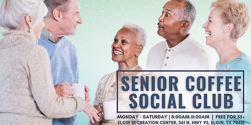 Senior Coffee Social Club at Elgin Recreation Center