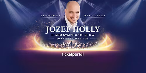 JOZEF HOLLY - PIANO SYMPHONIC SHOW